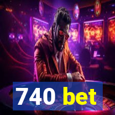 740 bet